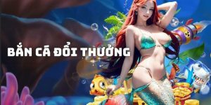 Bắn Cá Đổi Thưởng Game Săn Cá Lớn, Nhận Quà Liền Tay